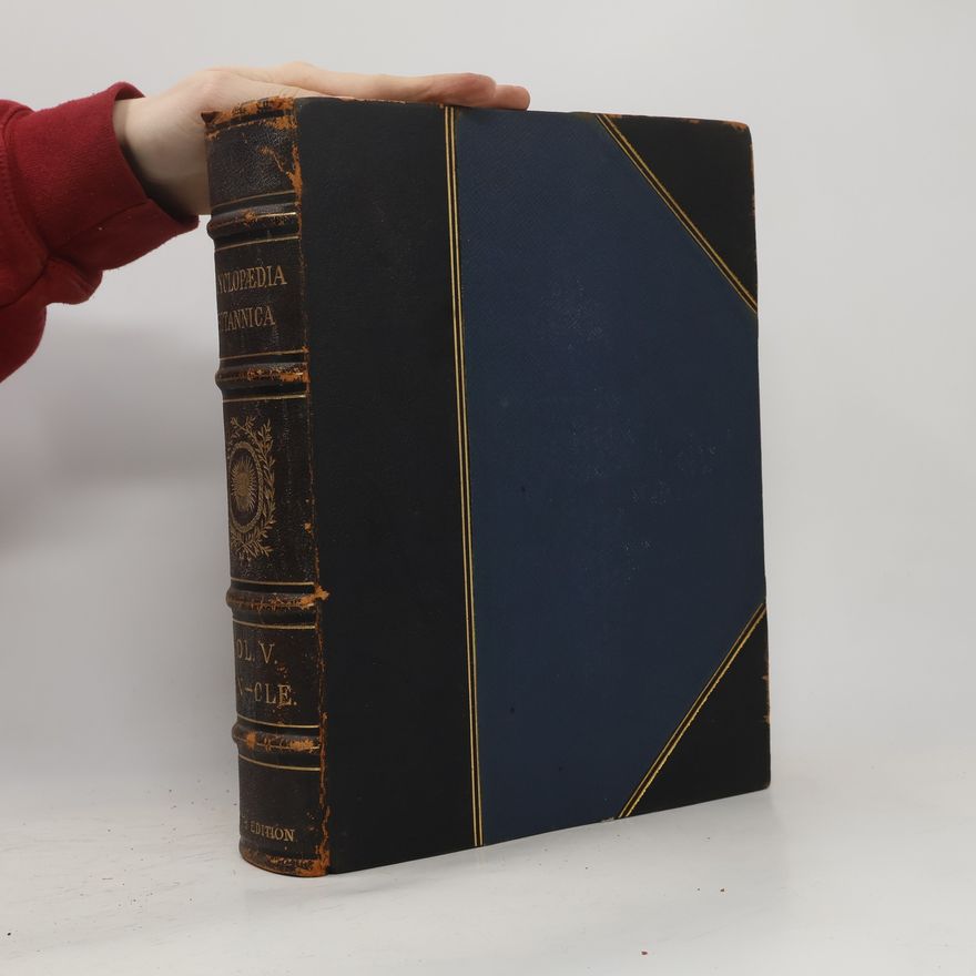 Collectif d'auteurs The Encyclopaedia Britannica: A Dictionary of Arts, Sciences, and General Literature; Volume V.