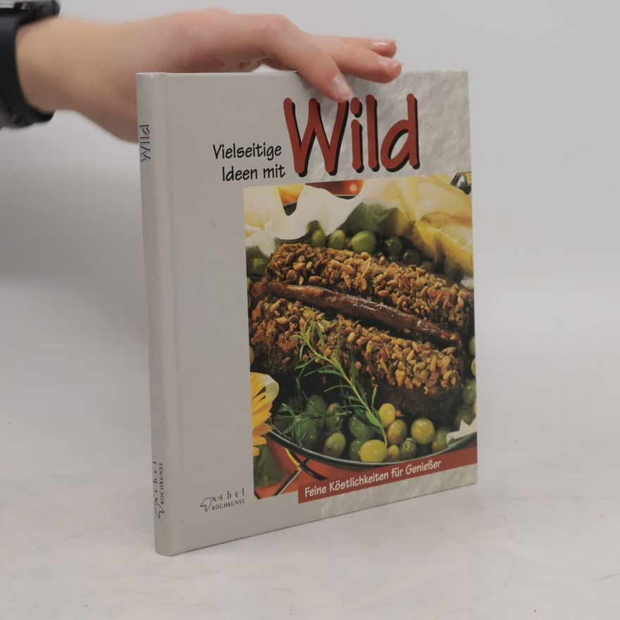 Autorenkollektiv Vielseitige Ideen mit Wild