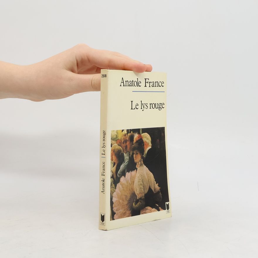 Anatole France Le Lys Rouge