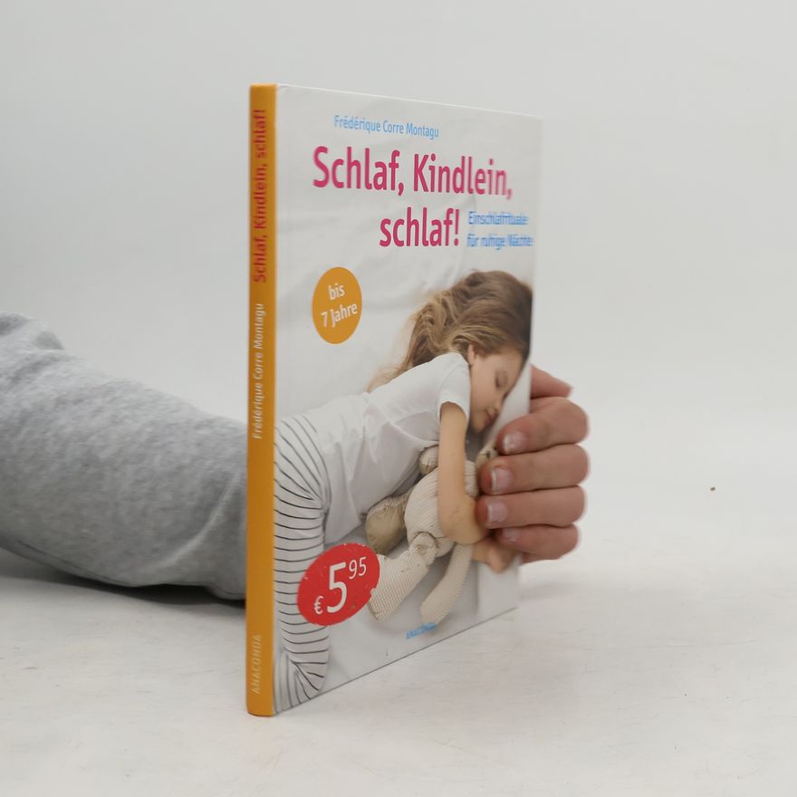 Frédérique Corre Montagu Schlaf, Kindlein, schlaf! -
