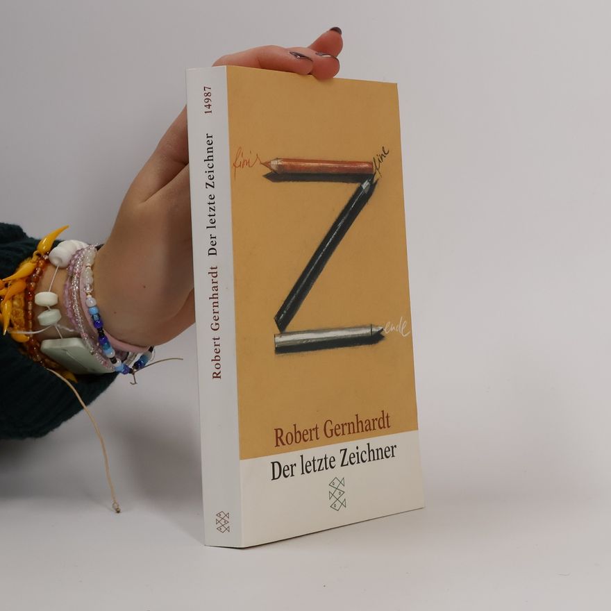Robert Gernhardt Der letzte Zeichner