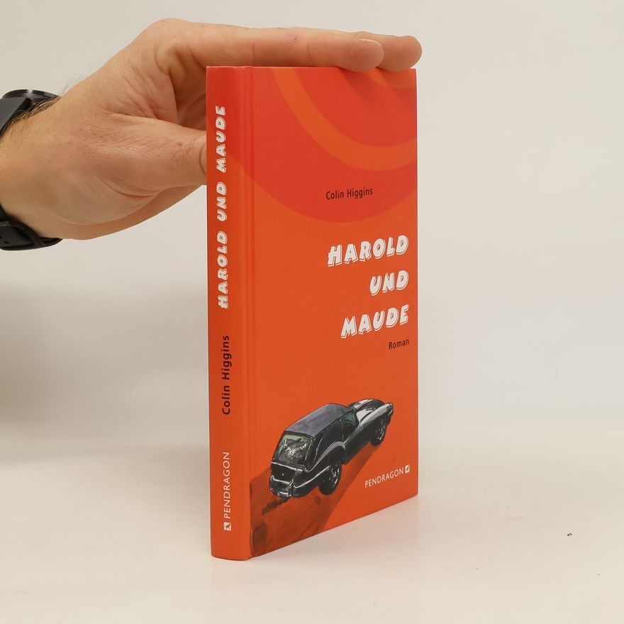 Colin Higgins Harold und Maude. Roman