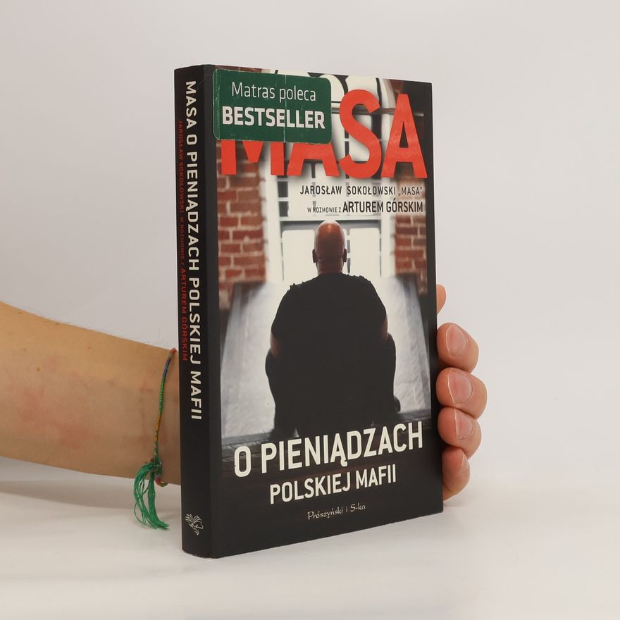 Artur Górski Masa o pieniądzach polskiej mafii