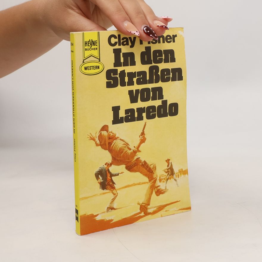 Clay Fisher Western: In den Straßen von Laredo