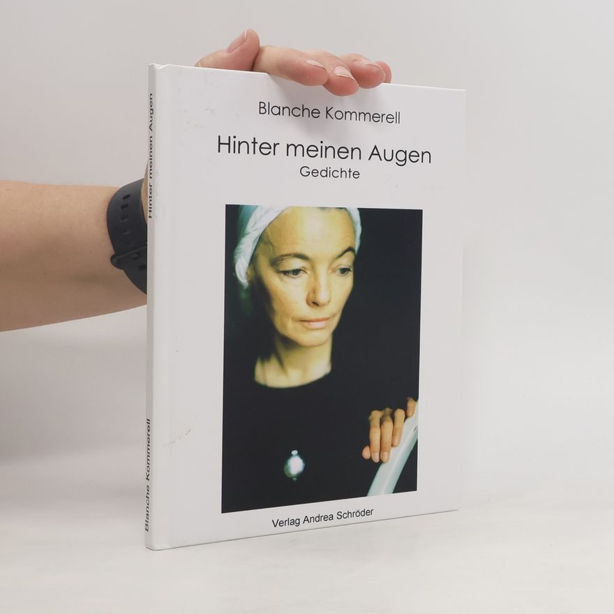 Blanche Kommerell Hinter meinen Augen
