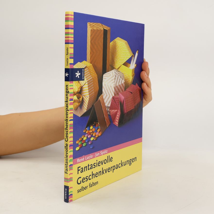 Rene Lucio Fantasievolle Geschenkverpackungen selber falten