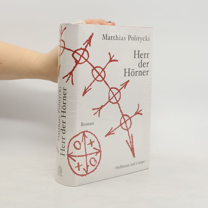 Matthias Politycki Herr der Hörner