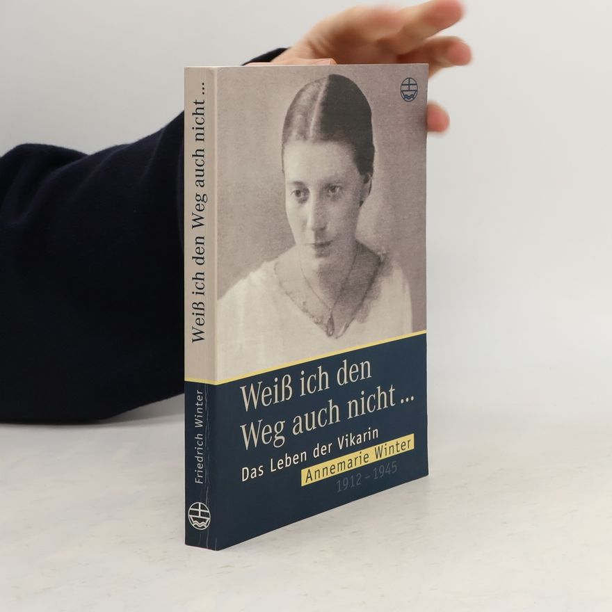 Friedrich Winter Weiß ich den Weg auch nicht ...
