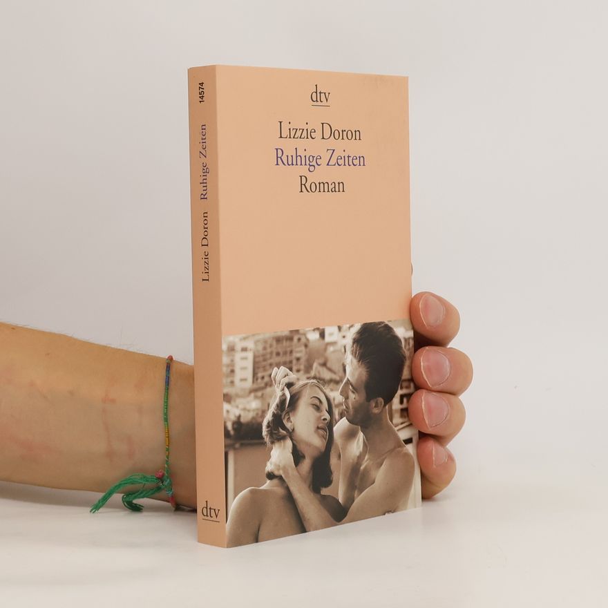 Lizzie Doron Ruhige Zeiten