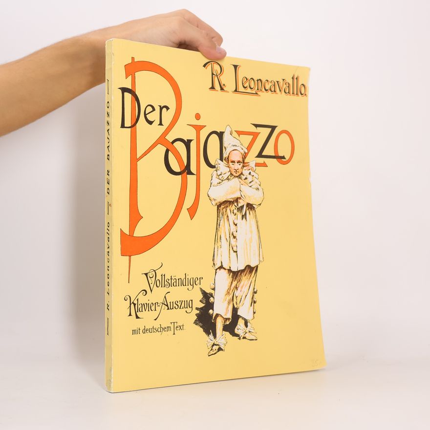 Ruggero Leoncavallo Der Bajazzo
