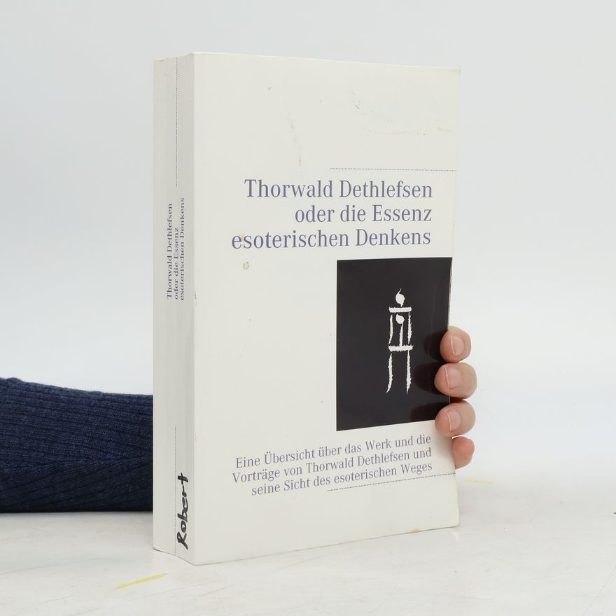 Various authors Thorwald Dethlefsen oder die Essenz esoterischen Denkens