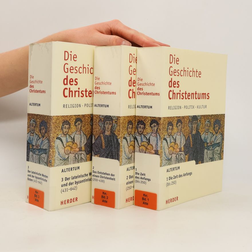 Kolektiv autorů Die Geschichte des Christentums 1-3