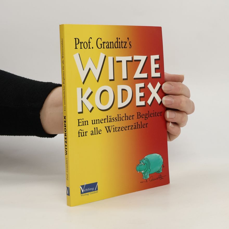 Herbert Granditz Prof. Granditz's Witzekodex