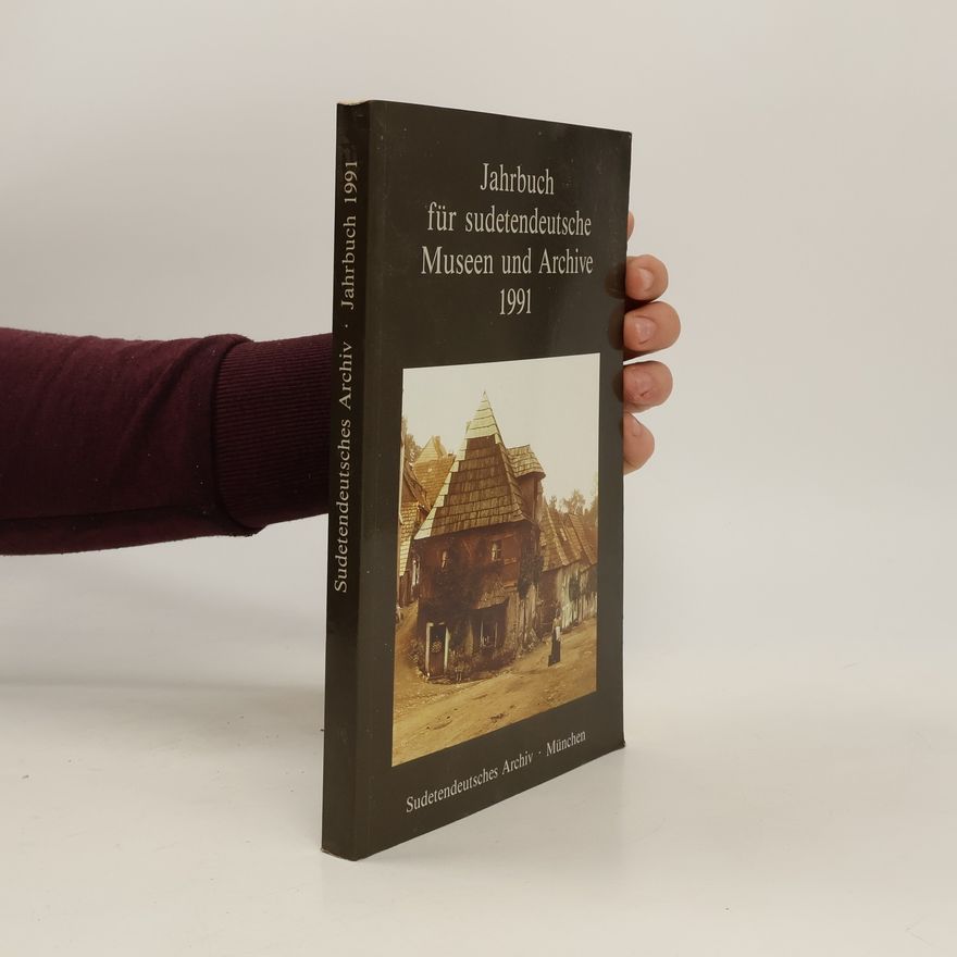 Autorenkollektiv Jahrbuch für sudetendeutsche Museen und Archive 1991