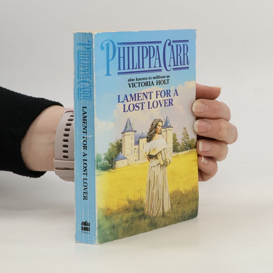 Phillipa Carr Lament for a Lost Lover