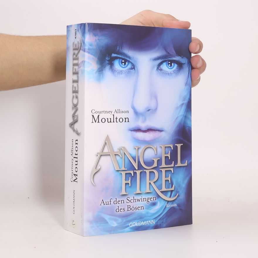 Courtney Allison Moulton Angelfire 2 - Auf den Schwingen des Bösen