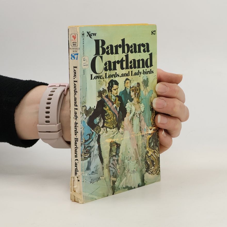 Barbara Cartland Love, Lords, and Lady-Birds