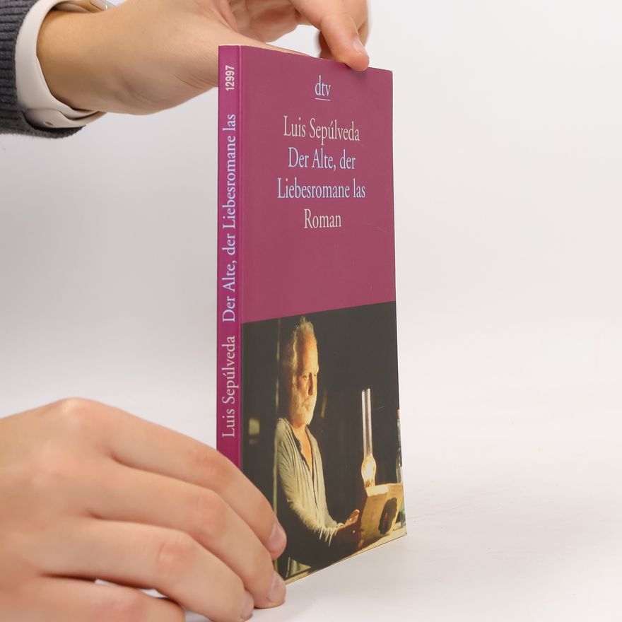 Luis Sepúlveda Der Alte, der Liebesromane las