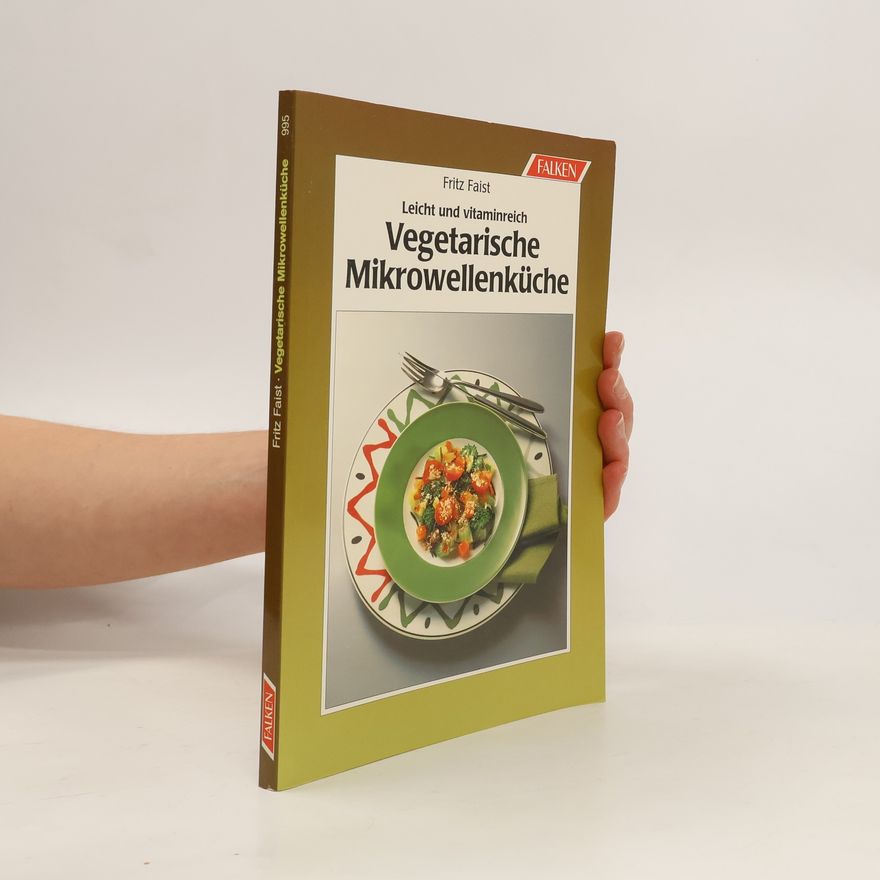 Fritz Faist Vegetarische Mikrowellenküche