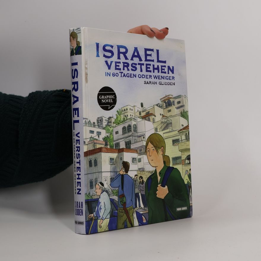 Sarah Glidden Israel verstehen - in 60 Tagen oder weniger