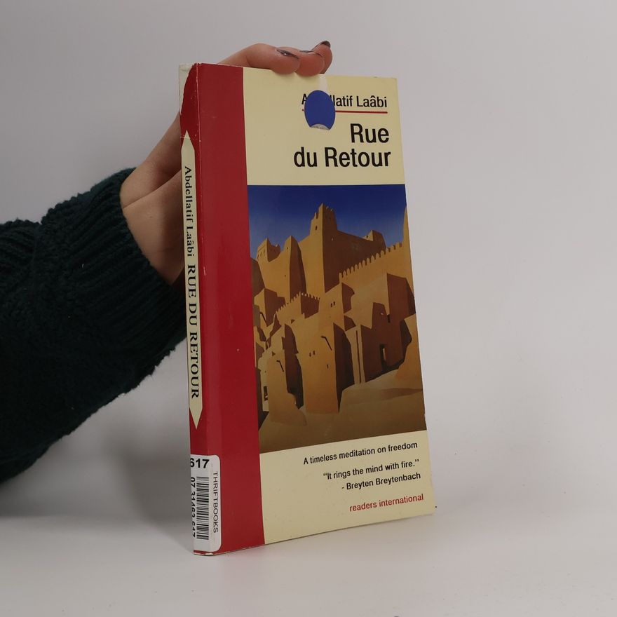 Abdellatif Laabi Rue du Retour