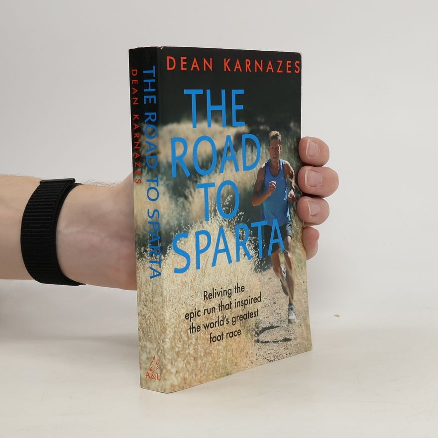 Dean Karnazes The Road to Sparta