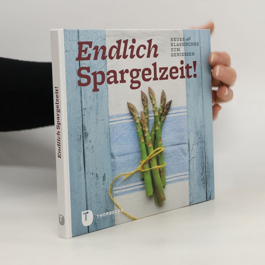 Autorenkollektiv Endlich Spargelzeit!