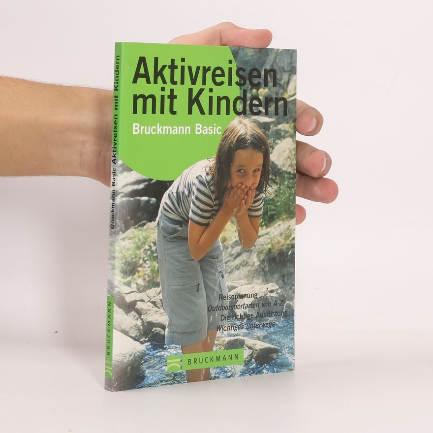 Jürgen Schmied Aktivreisen mit Kindern