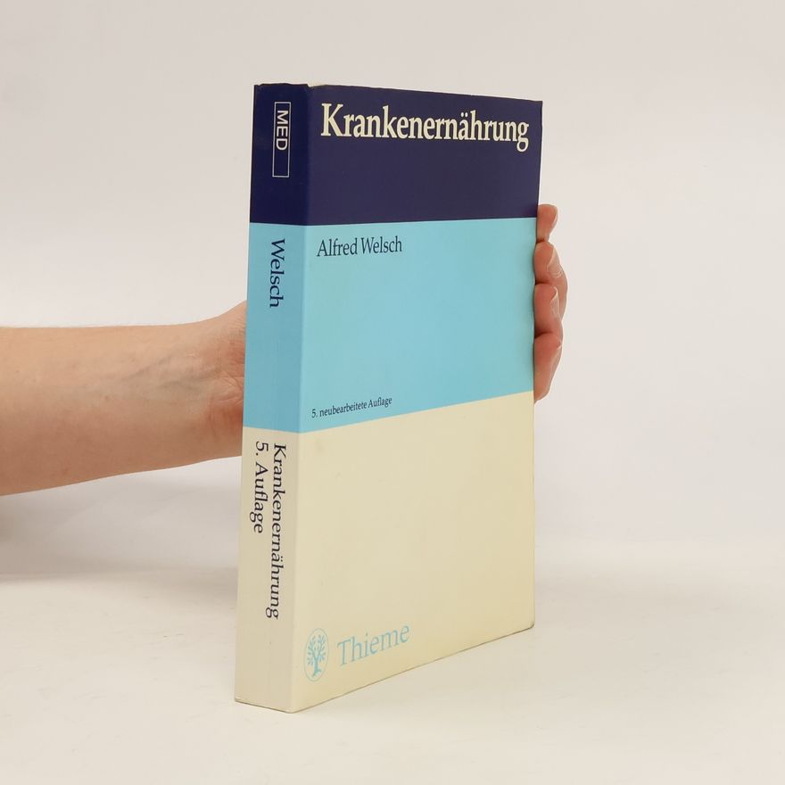 Alfred Welsch Krankenernährung