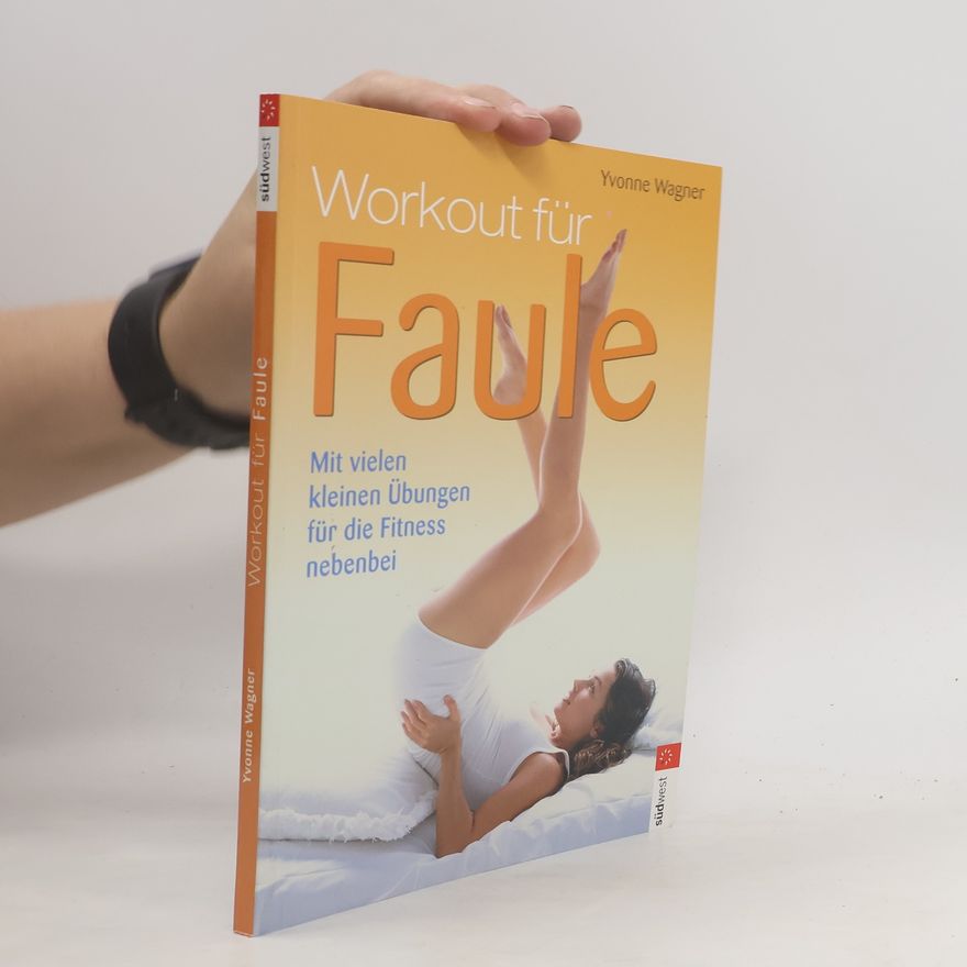 Yvonne Wagner Workout für Faule