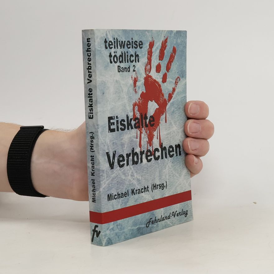 Michael Kracht Eiskalte Verbrechen