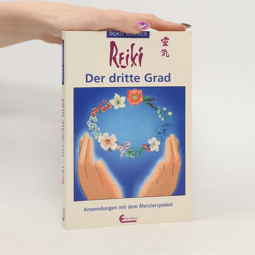 Doris Sommer Reiki, der dritte Grad