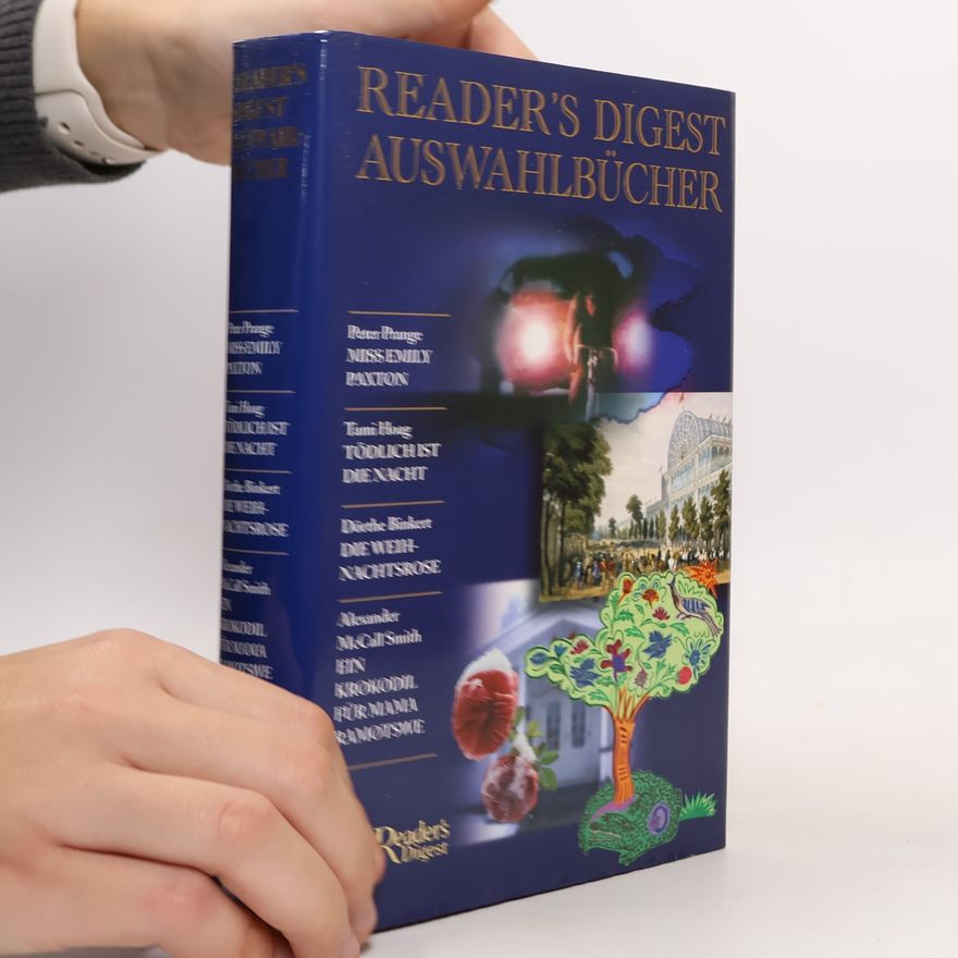 Autorenkollektiv Reader's Digest Auswahlbücher: Miss Emily Paxton / Tödlich ist die Nacht / Die Weihnachtsrose / Ein Krokodil für Mama Ramotswe