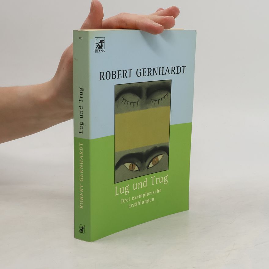 Robert Gernhardt Lug und Trug