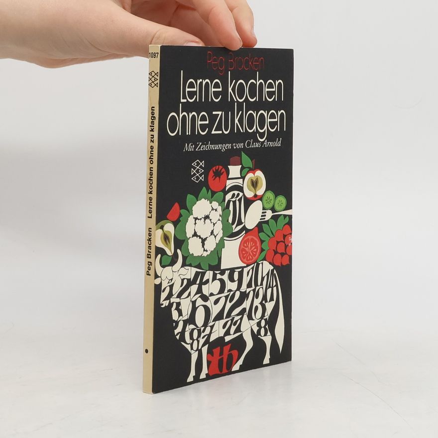 Peg Bracken Lerne kochen ohne zu klagen