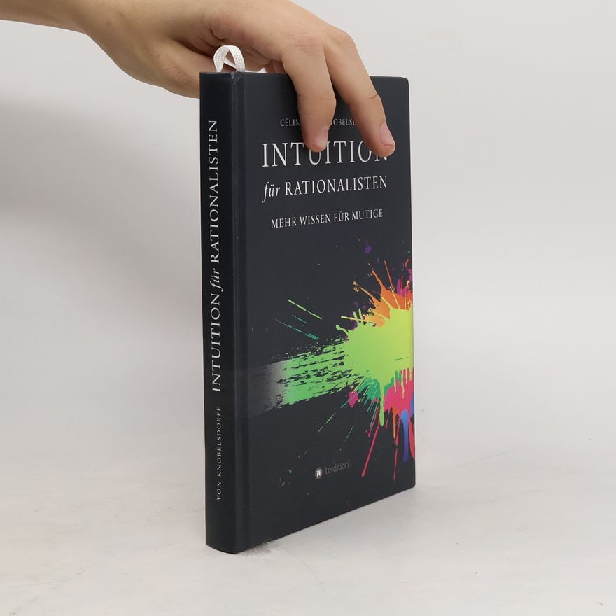 Céline von Knobelsdorff Intuition für Rationalisten