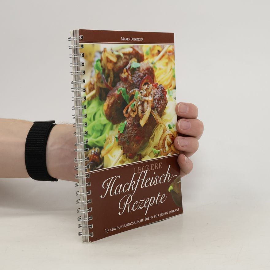 Mario Dieringer Leckere Hackfleisch-Rezepte