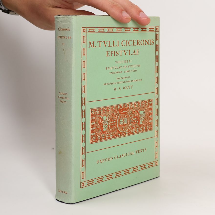 W.S. Watt M. Tvlli Ciceronis : Epistvlae II