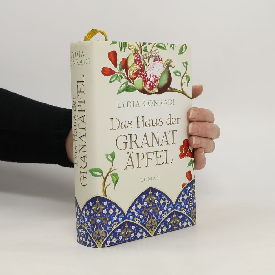 Lydia Conradi Das Haus der Granatäpfel