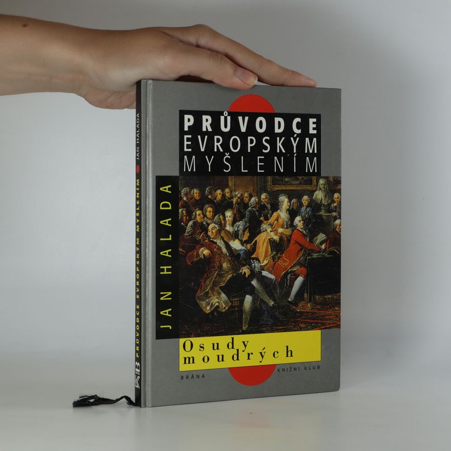 Jan Halada Průvodce evropským myšlením. Osudy moudrých