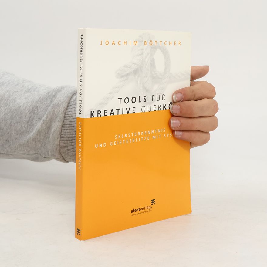 Hans-Joachim Böttcher Tools für kreative Querköpfe