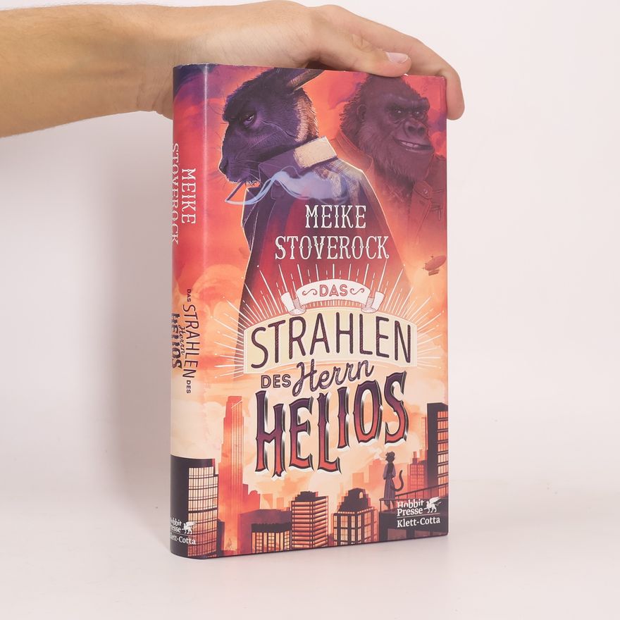 Meike Stoverock Das Strahlen des Herrn Helios