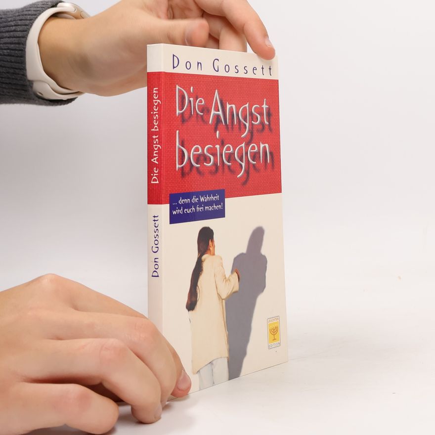 Don Gossett Die Angst besiegen
