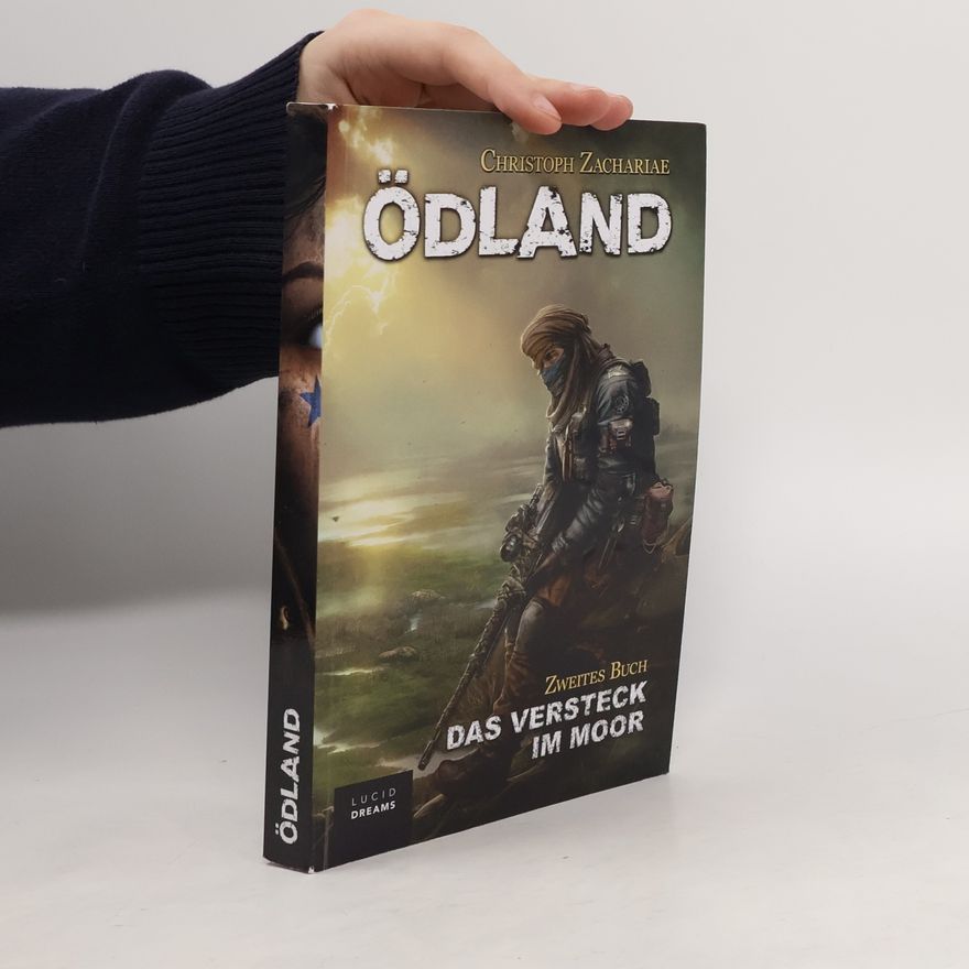 Christoph Zachariae ÖDLAND - Das Versteck im Moor