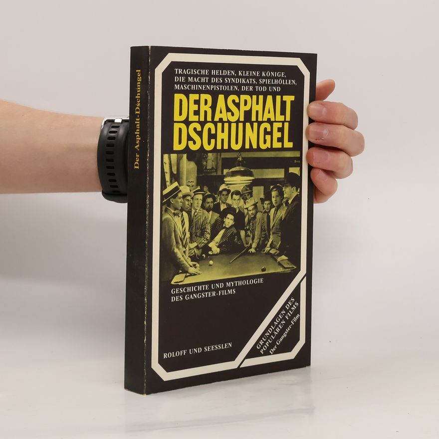 Georg Seeßlen Der Asphalt-Dschungel