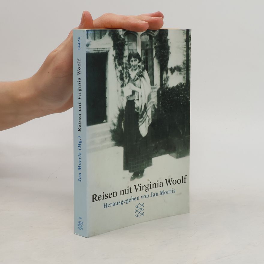 Virginia Woolf Reisen mit Virginia Woolf