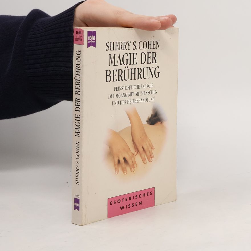 Sherry S. Cohen Magie der Berührung
