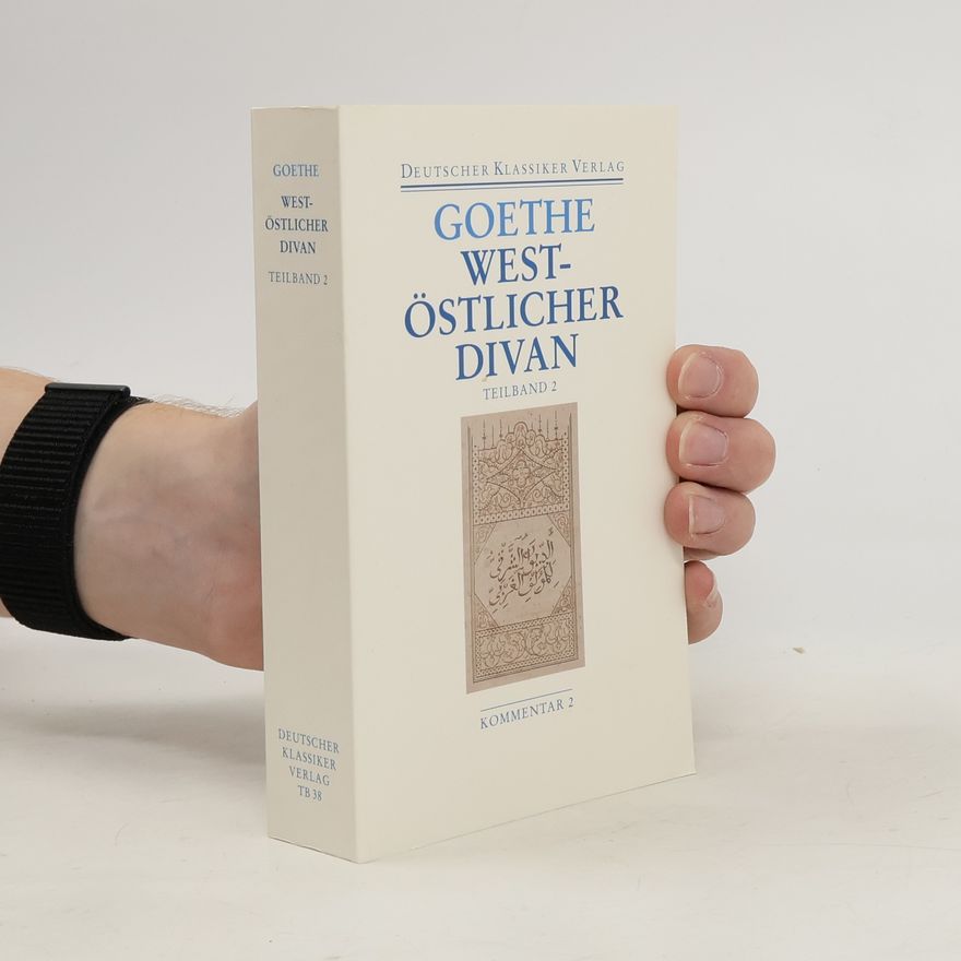 Johann Wolfgang von Goethe West-östlicher Divan, 2 Bände