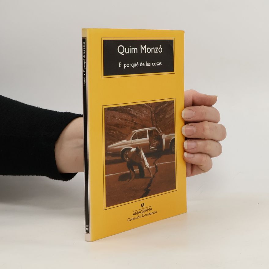 Quim Monzó El porqué de las cosas