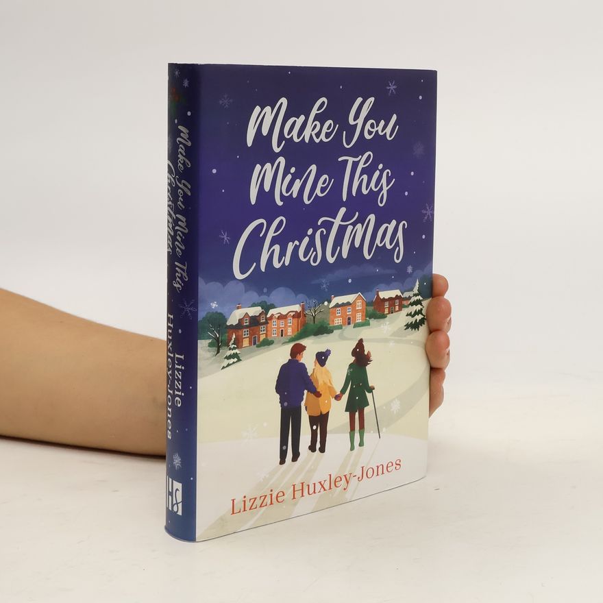 Lizzie Huxley Jones Make You Mine This Christmas